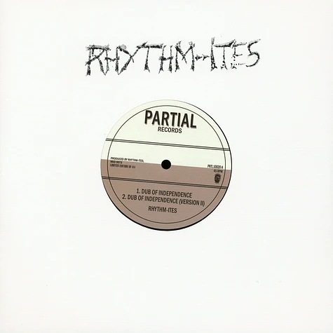 Rhythmites - Dub Of Independence / Paranormal Dubwise