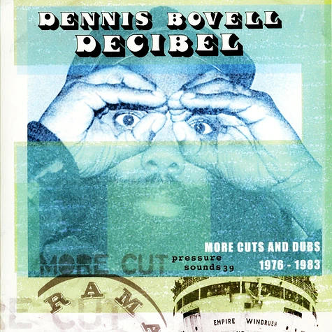 Dennis Bovell - Decibel: More Cuts And Dubs 1976-1983