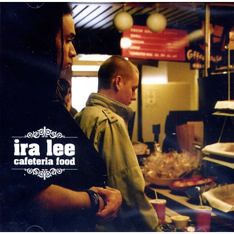 Ira Lee - Cafeteria Food