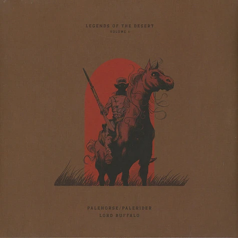 Palehorse / Palerider & Lord Buffalo - Legends Of The Desert: Volume 1