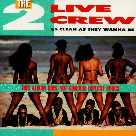 2 Live Crew - As Clean As They Wanna Be