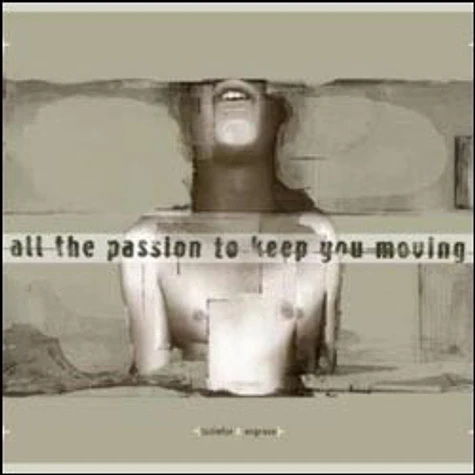Engrave / Todiefor - All The Passion To Keep You Moving
