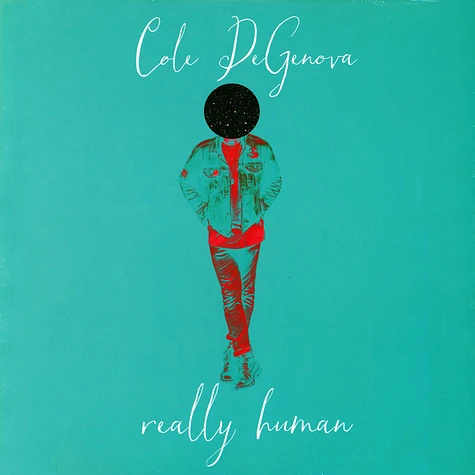 Cole Degenova - Really Human Cole Degenova - Really Human