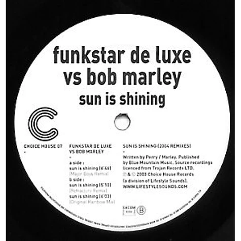 Funkstar De Luxe vs Bob Marley - Sun Is Shining (2004 Remixes)