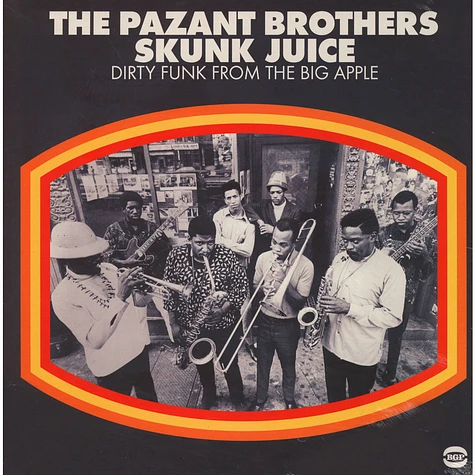 The Pazant Brothers - Skunk Juice : Dirty Funk From The Big Apple