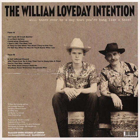 The William Loveday Intention - Will There Ever Be A Day That You're Hung Like A T