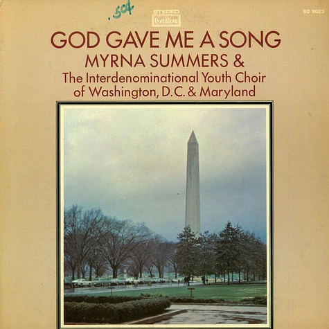 Myrna Summers & Interdenominational Youth Choir Of Washington, D.C & Maryland - God Gave Me A Song