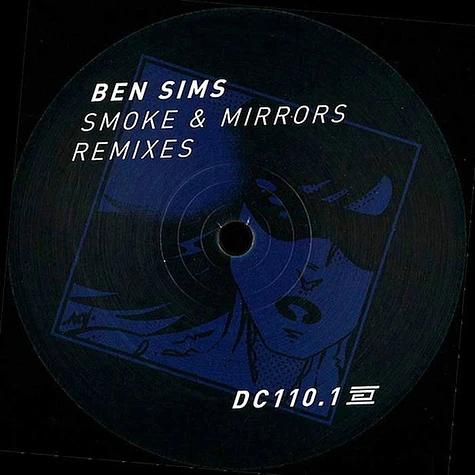 Ben Sims - Smoke & Mirrors Remixes