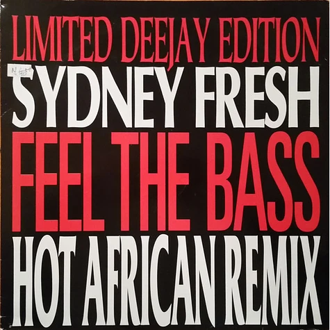 Sydney Fresh - Feel The Bass (Hot African Remix)