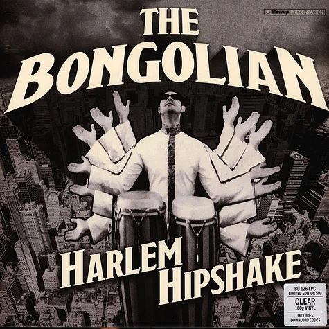 The Bongolian - Harlem Hipshake Clear Vinyl Edition