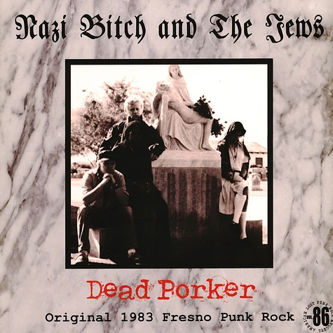 Nazi Bitch And The Jews - Dead Porker