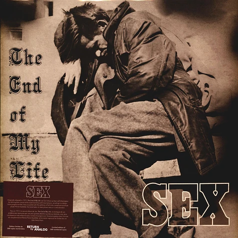 Sex - The End Of My Life