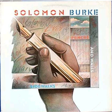 Solomon Burke - Sidewalks, Fences And Walls