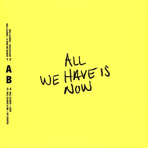 Will Clarke / Will Clarke & Mk - All We Have Is Now 2020