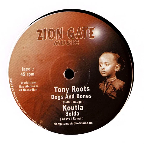 Tony Roots, Koutla / Nassadjah - Dogs And Bones, Solda / L'homme, From Afar Riddim