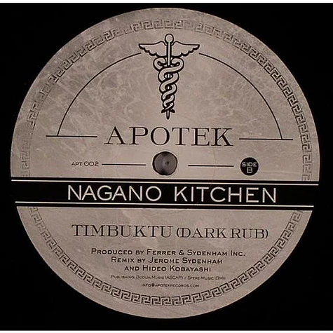 Nagano Kitchen / Jerome Sydenham & Dennis Ferrer - North Central / Timbuktu (Dark Rub)