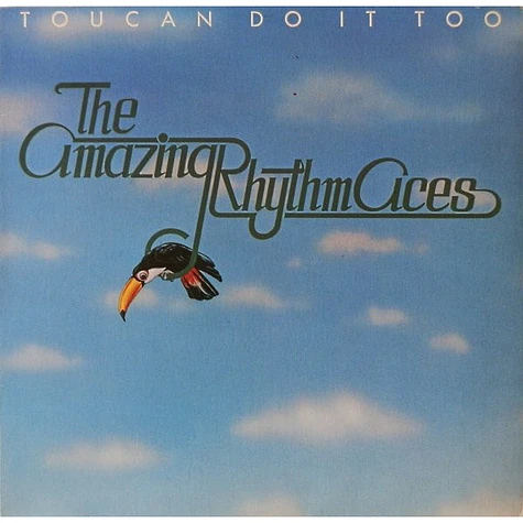 The Amazing Rhythm Aces - Toucan Do It Too