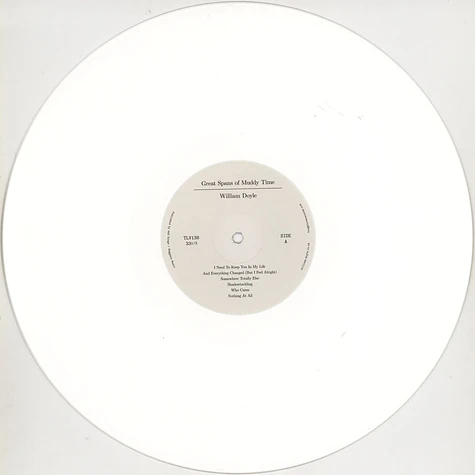 William Doyle - Great Spans Of Muddy Time Pelican White Vinyl Edition