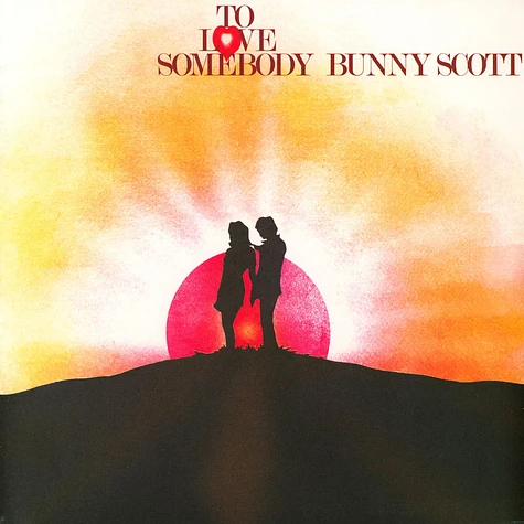 Bunny Scott - To Love Somebody