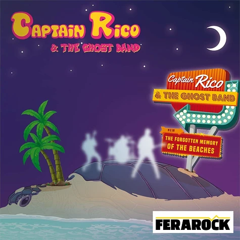 Captain Rico & The Ghost Band - The Forgotten Memory Of The Beaches