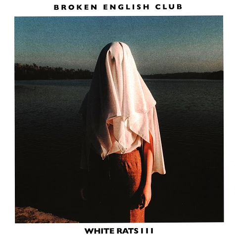 Broken English Club - White Rats III