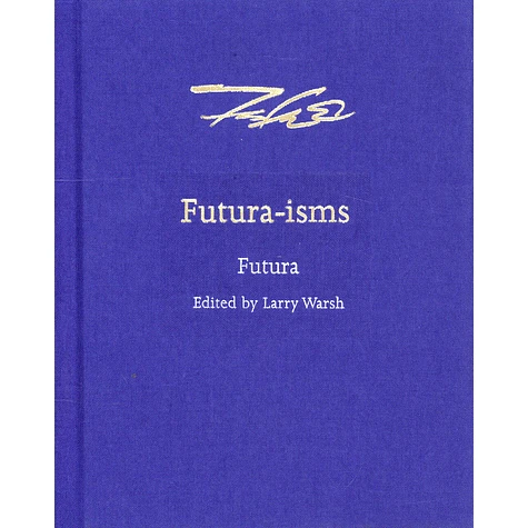 Futura - Futura-Isms Edited By Larry Wrash