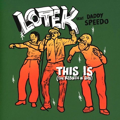 Daddy Speedo / Lotek - This Is (The Rebirth Of Rude) / Version
