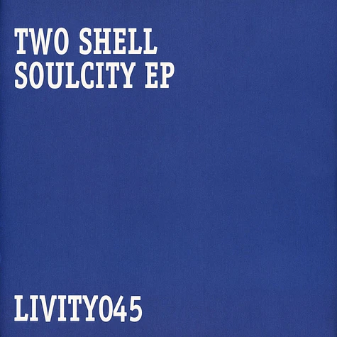 Two Shell - Soul City EP