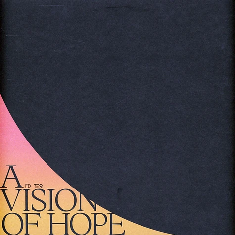FD - A Vision Of Hope