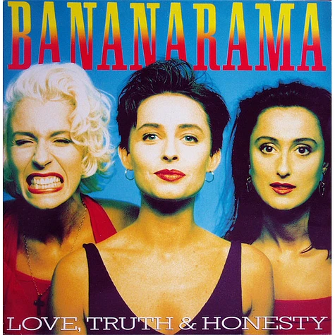 Bananarama - Love, Truth & Honesty