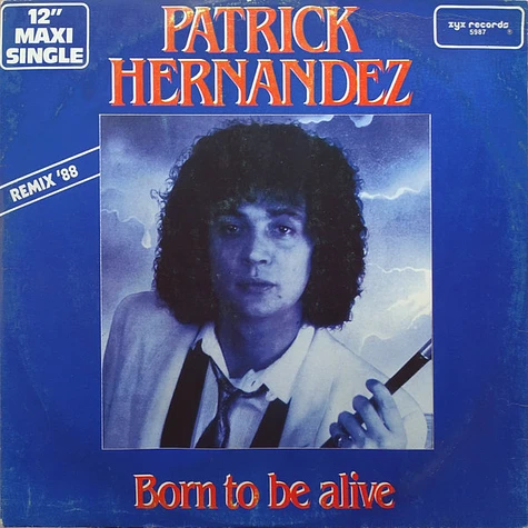 Patrick Hernandez - Born To Be Alive (Remix '88)