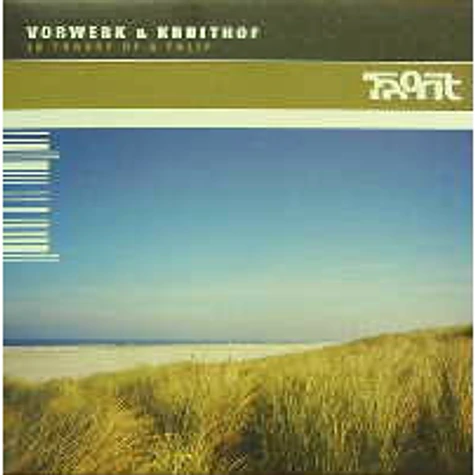 Vorwerk & Jan Kruithof - In Trance Of A Tulip