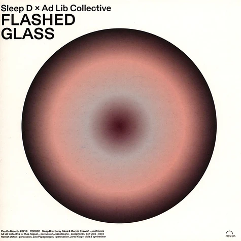 Sleep D & Ad Lib Collective - Flashed Glass