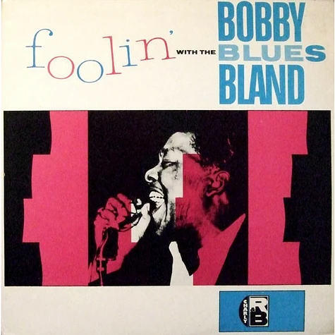 Bobby Bland - Foolin' With The Blues