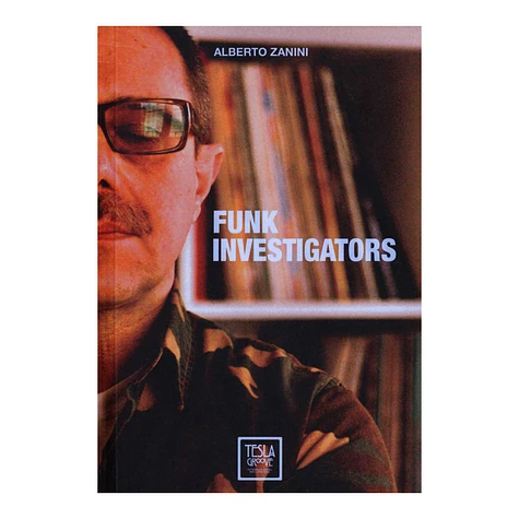 Alberto Zanini - Funk Investigators