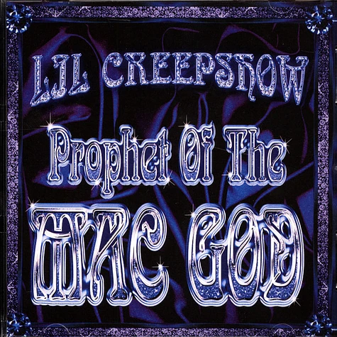 Lil Creepshow - Prophet Of The Mac God
