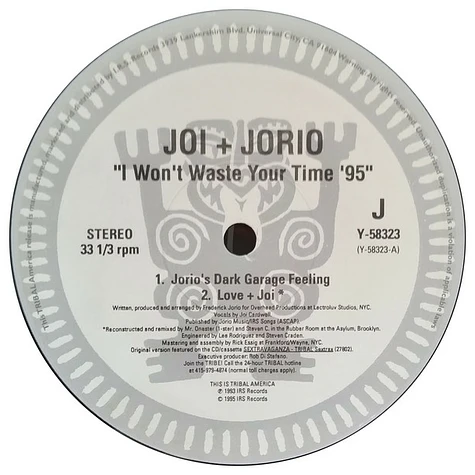 Joi + Jorio - I Won't Waste Your Time '95