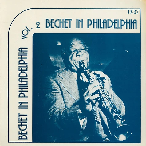 Sidney Bechet - Bechet In Philadelphia Vol. 2