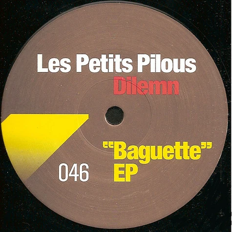 Les Petits Pilous / Dilemn - Baguette EP