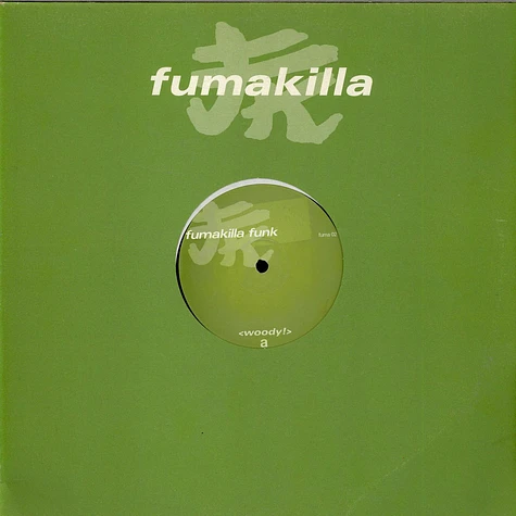 Woody - Fumakilla Funk EP Volume 1