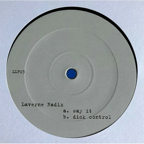 Laverne Radix - Say It / Dick Control