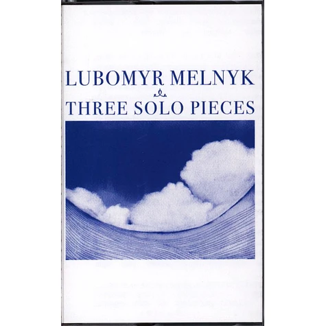 Lubomyr Melnyk - Three Solo Pieces