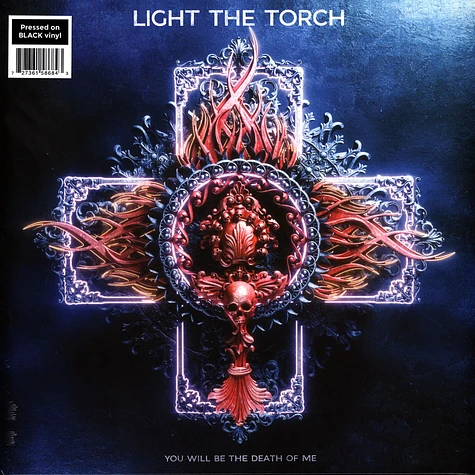 Light The Torch - You Will Be The Death Of Me Black Vinyl Edition