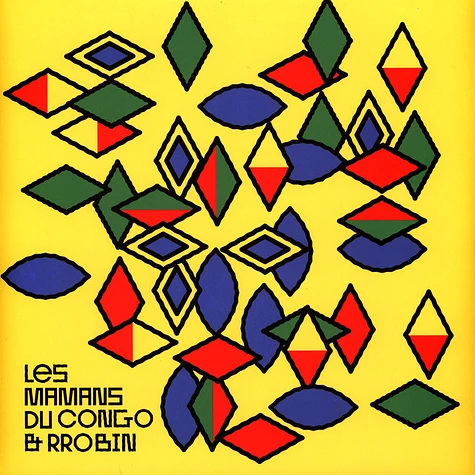 Les Mamans Du Congo / Rrobin - Les Mamans Du Congo & Rrobin Yellow Vinyl Edition