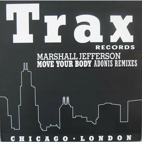Marshall Jefferson - Move Your Body (Adonis Remixes)