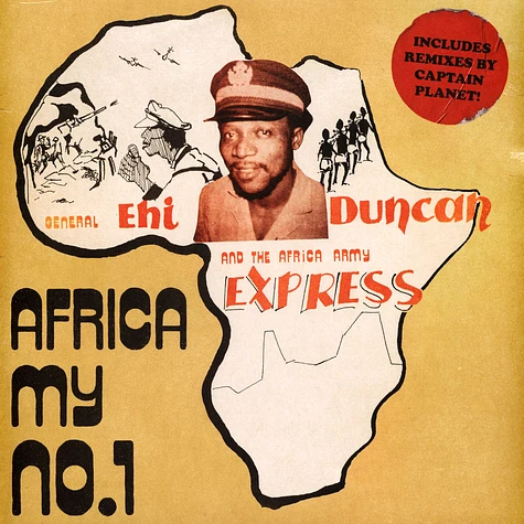 General Ehi Duncan & The Africa Army Express - Africa (My No 1) Captain Planet Remixes