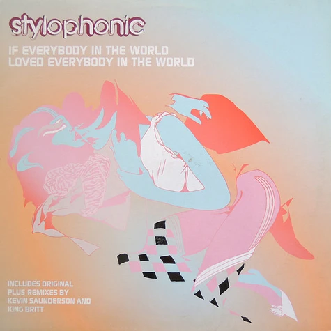 Stylophonic - If Everybody In The World Loved Everybody In The World