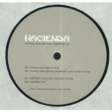 Hacienda - Working Class Glamour / Nightflight EP