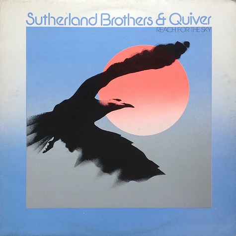 Sutherland Brothers & Quiver - Reach For The Sky