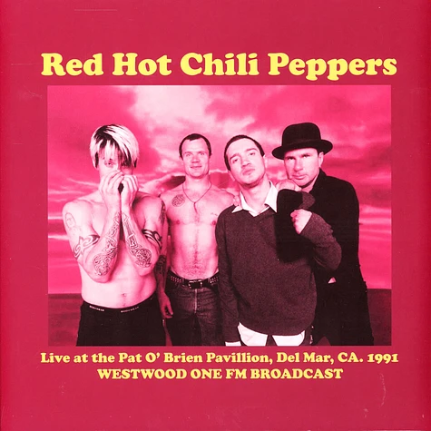 Red Hot Chili Peppers - Live At The Pat O Brien Pavillion Del Mar 1991
